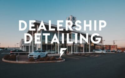The Right Dealership Detailers!
